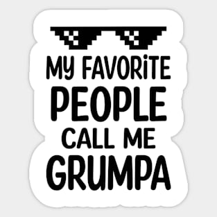 My favorite people call me grumpa Sticker